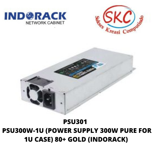 PSU301 – PSU300W-1U (POWER SUPPLY 300W PURE FOR 1U CASE) 80+ GOLD (INDORACK)